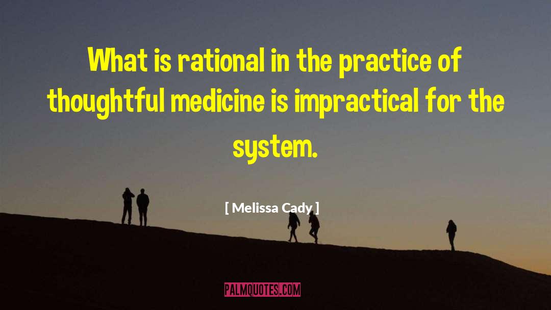 Indian System Of Medicine quotes by Melissa Cady