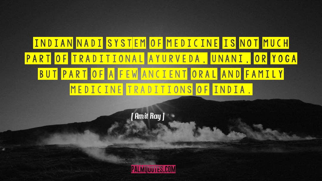 Indian System Of Medicine quotes by Amit Ray