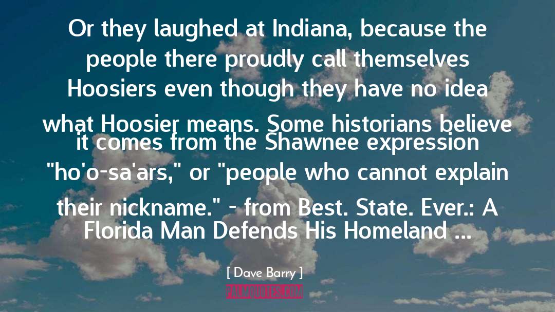 Indiana Dunes quotes by Dave Barry