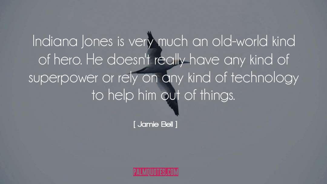Indiana Jones Movie quotes by Jamie Bell