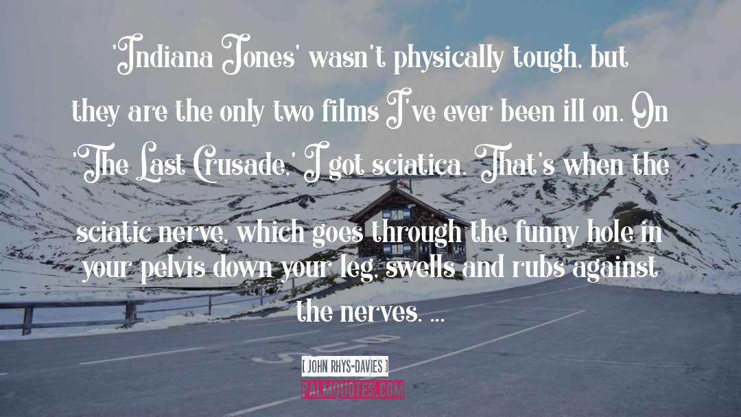 Indiana Jones quotes by John Rhys-Davies