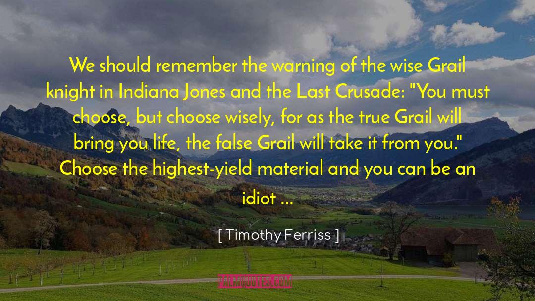 Indiana Jones quotes by Timothy Ferriss