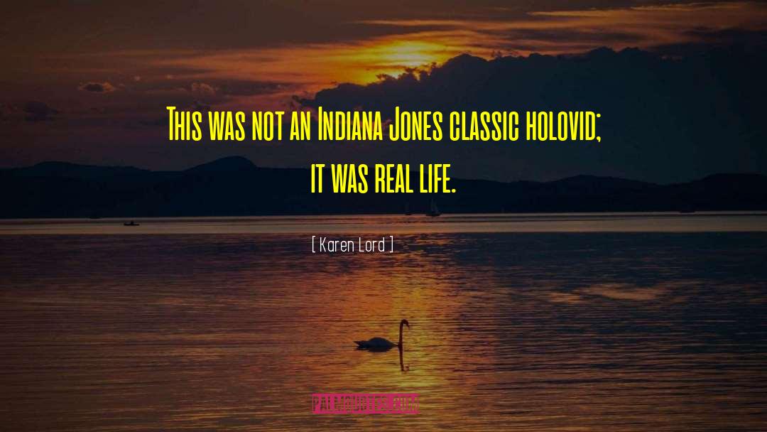 Indiana Jones quotes by Karen Lord