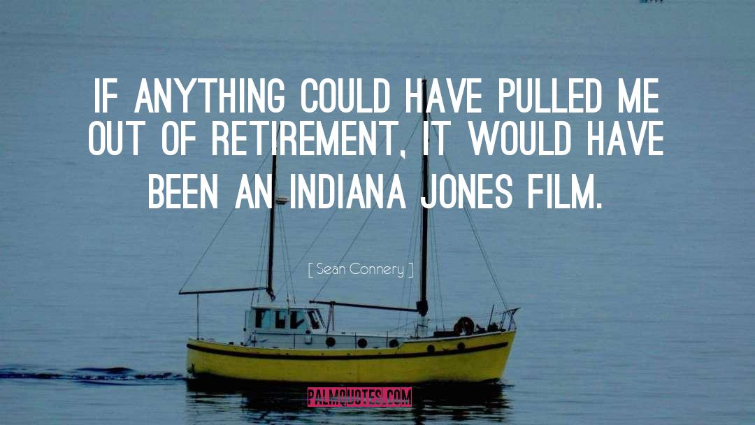 Indiana quotes by Sean Connery