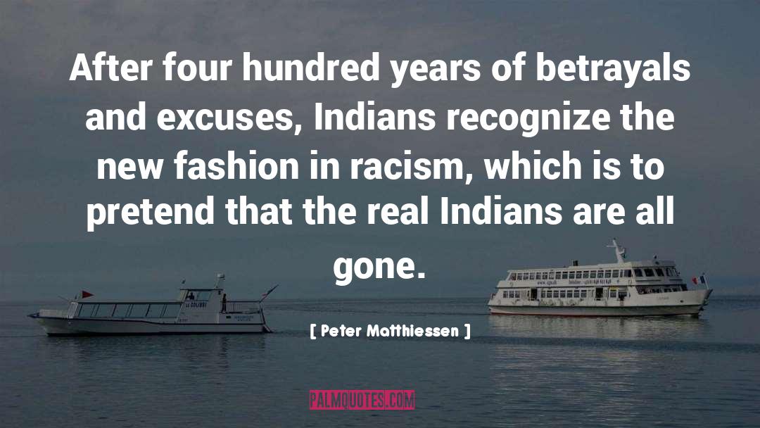 Indians Abroad quotes by Peter Matthiessen