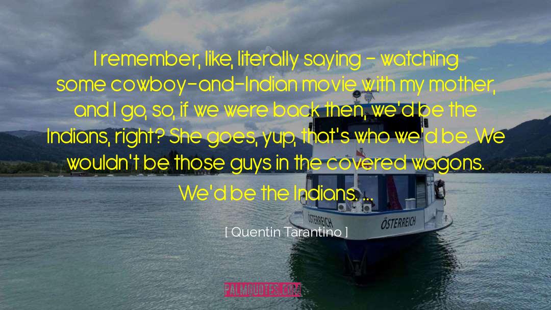 Indians In Pakistan quotes by Quentin Tarantino