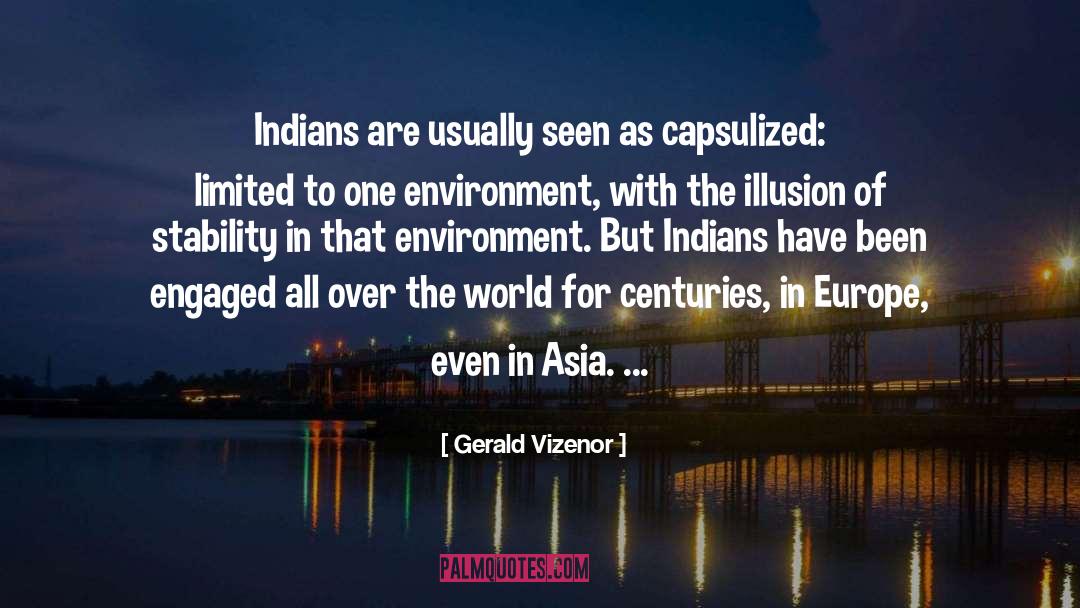 Indians quotes by Gerald Vizenor