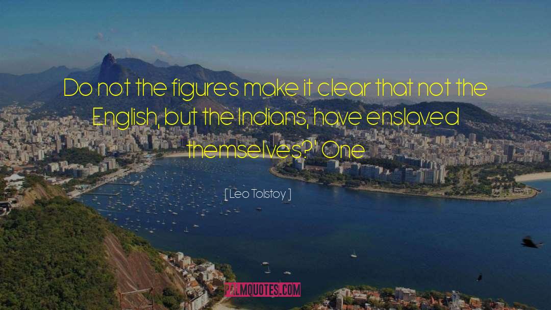 Indians quotes by Leo Tolstoy
