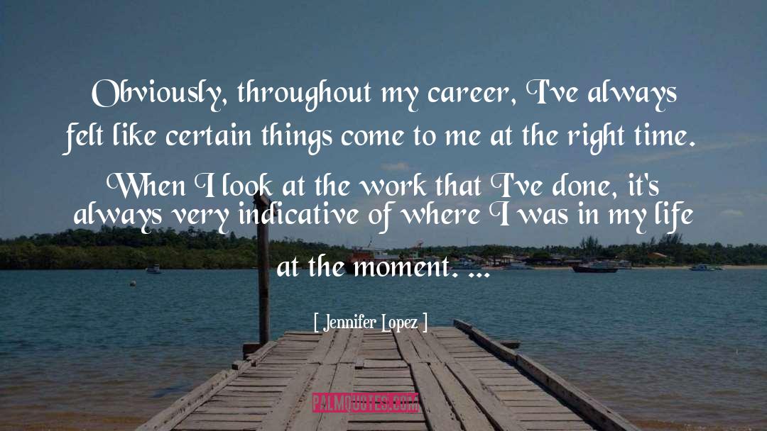 Indicative quotes by Jennifer Lopez