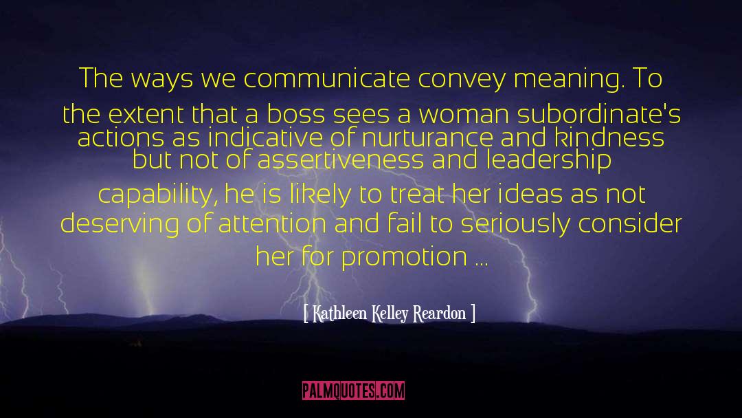 Indicative quotes by Kathleen Kelley Reardon