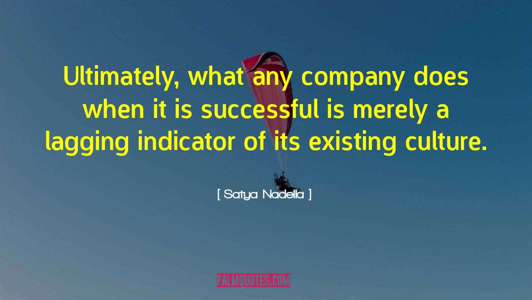 Indicator quotes by Satya Nadella