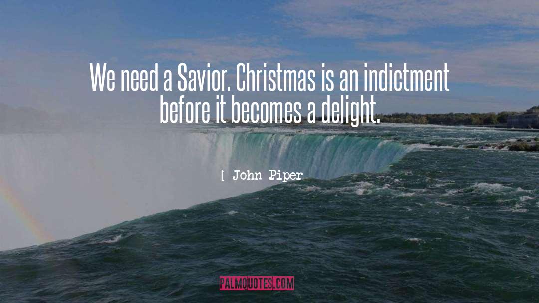 Indictment quotes by John Piper