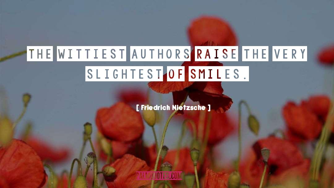 Indie Authors quotes by Friedrich Nietzsche