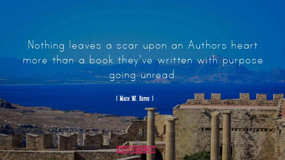 Indie Authors quotes by Mark W. Boyer