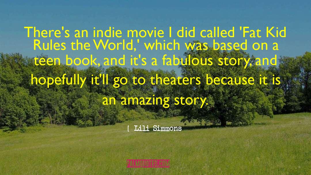 Indie Movie quotes by Lili Simmons