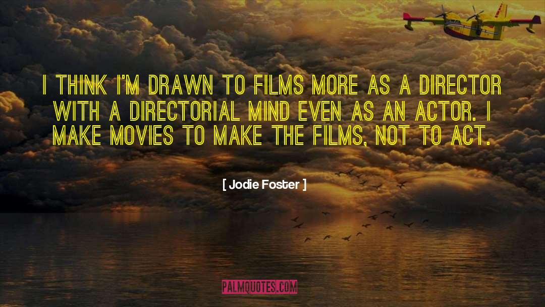 Indie Movies quotes by Jodie Foster