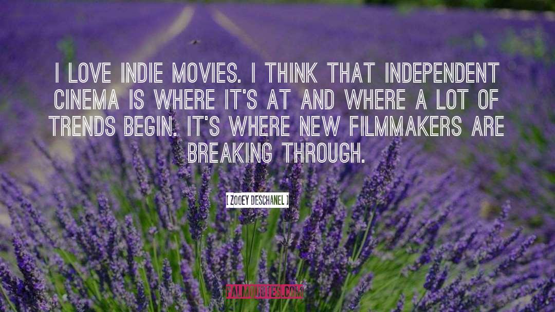 Indie Movies quotes by Zooey Deschanel
