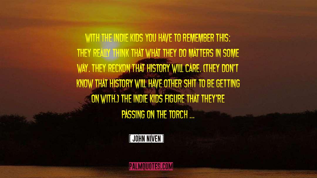 Indie Music quotes by John Niven