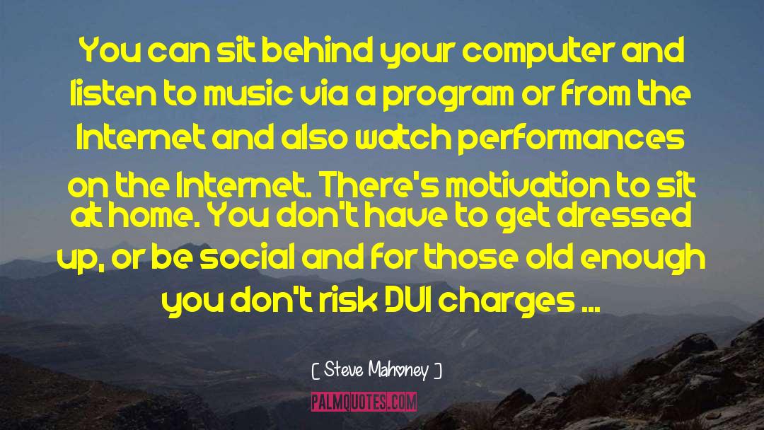 Indie Music quotes by Steve Mahoney