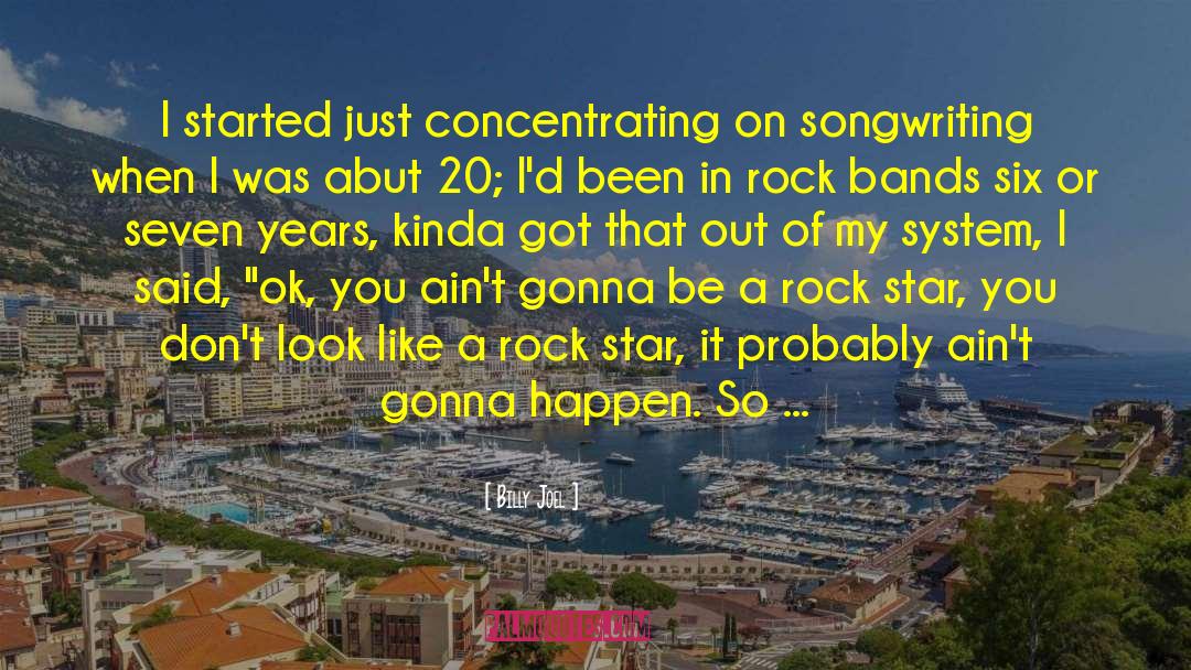 Indie Rock Band quotes by Billy Joel