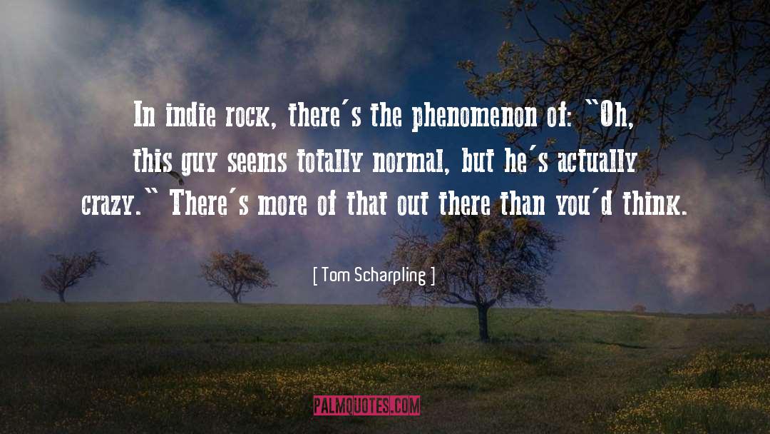 Indie Rock quotes by Tom Scharpling