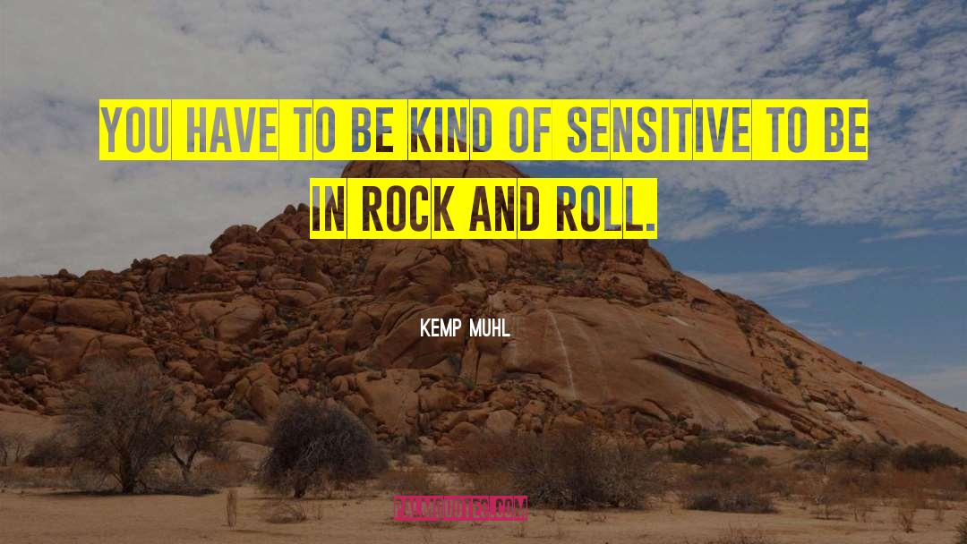 Indie Rock quotes by Kemp Muhl