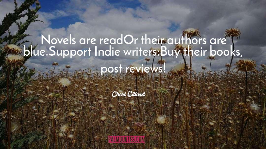 Indie Writers quotes by Cheri Gillard