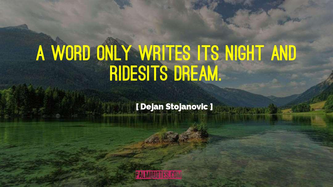 Indie Writing quotes by Dejan Stojanovic