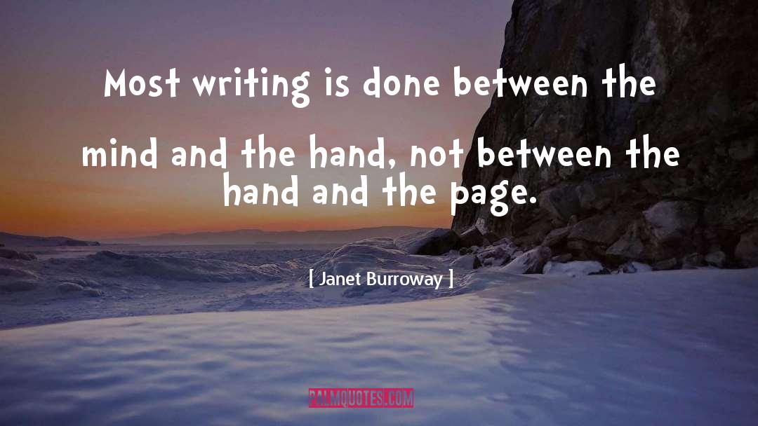 Indie Writing quotes by Janet Burroway