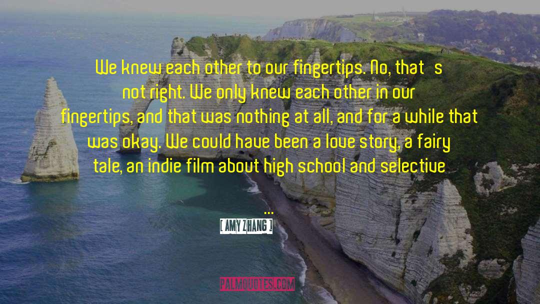 Indie Writing quotes by Amy Zhang