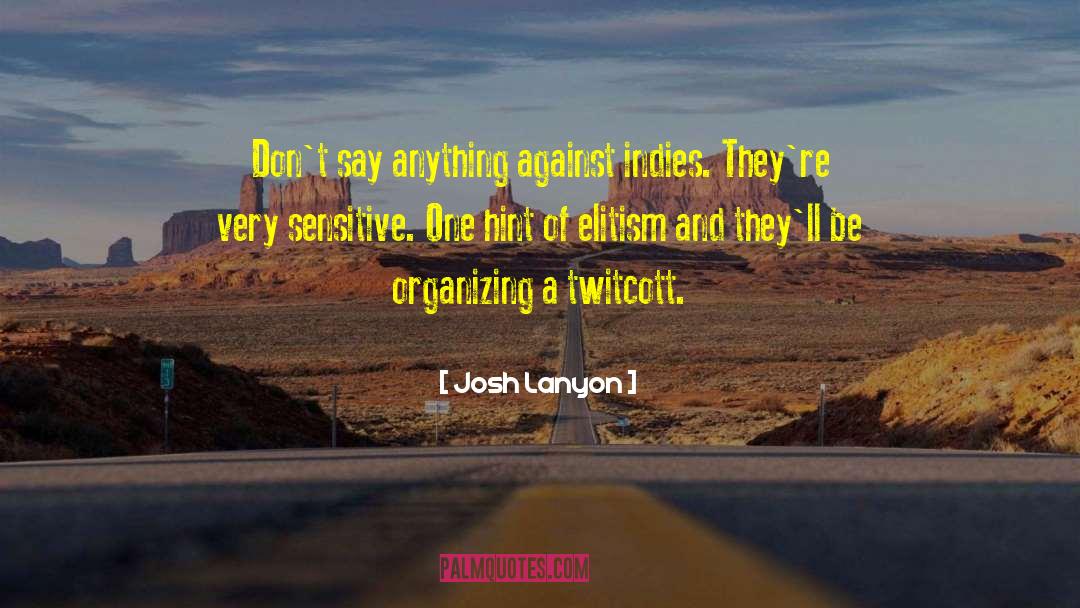 Indies quotes by Josh Lanyon