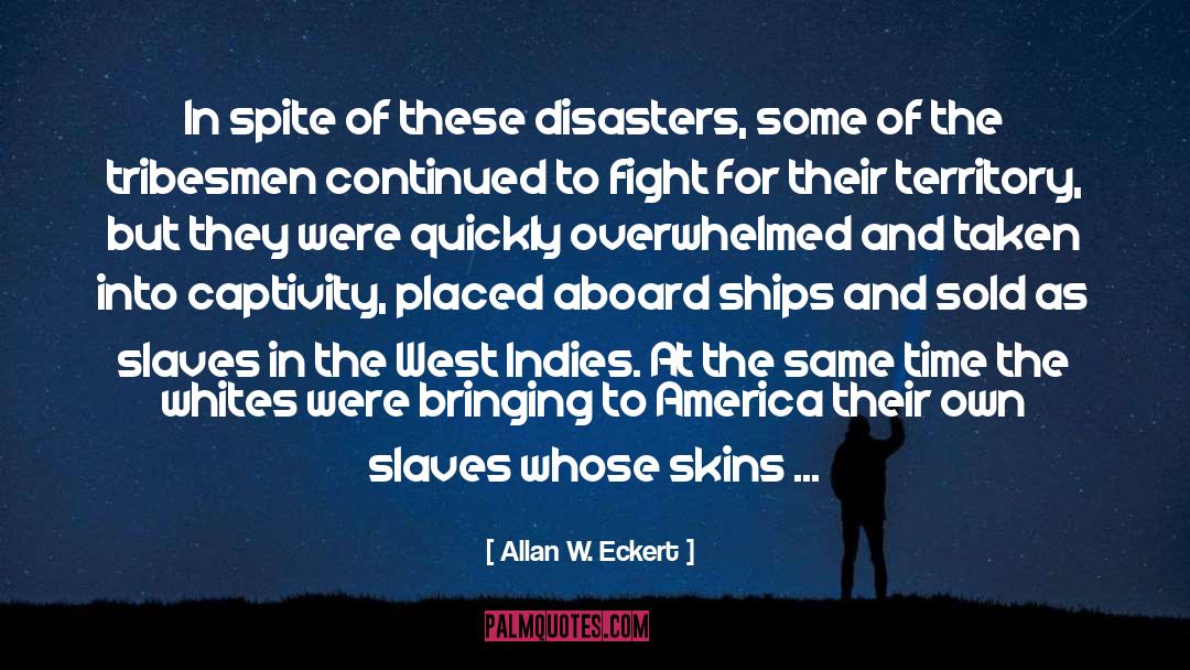 Indies quotes by Allan W. Eckert