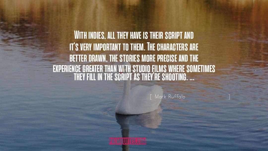 Indies quotes by Mark Ruffalo