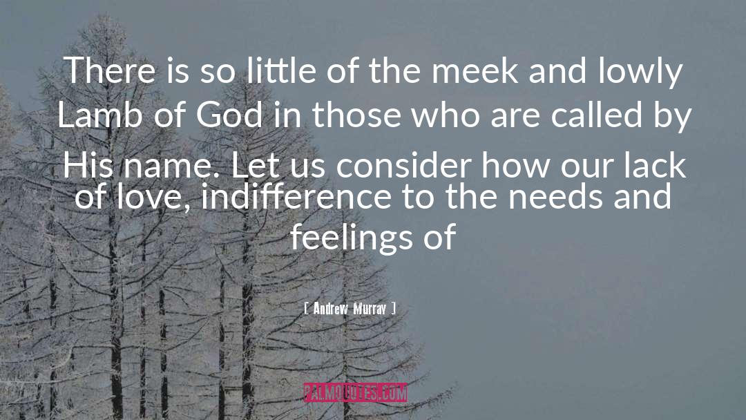 Indifference Of Nature quotes by Andrew Murray