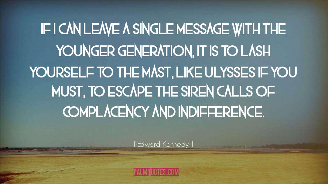 Indifference Of Nature quotes by Edward Kennedy