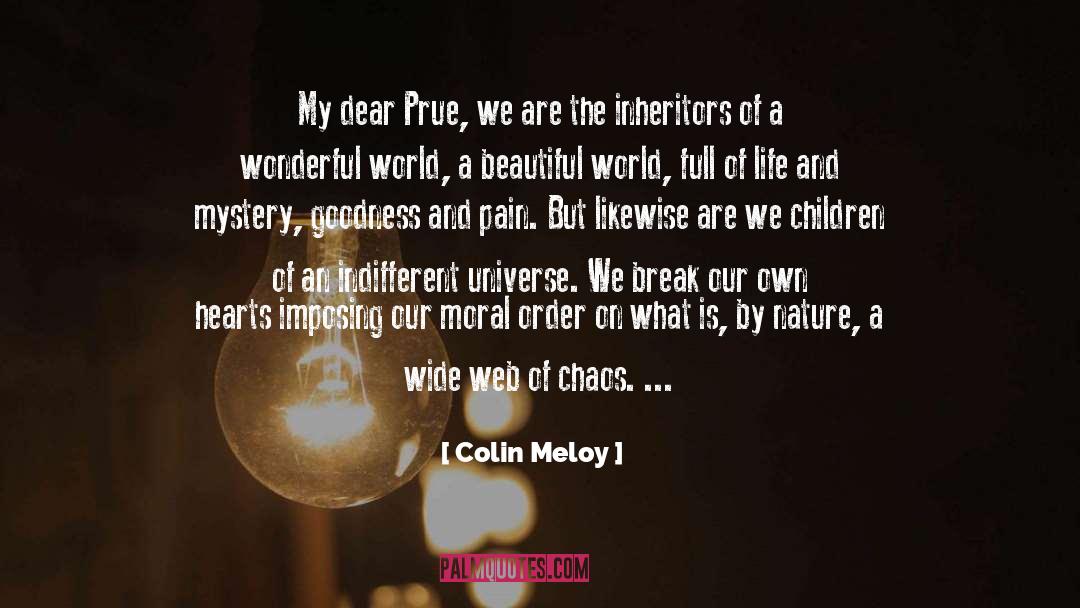 Indifference Of Nature quotes by Colin Meloy