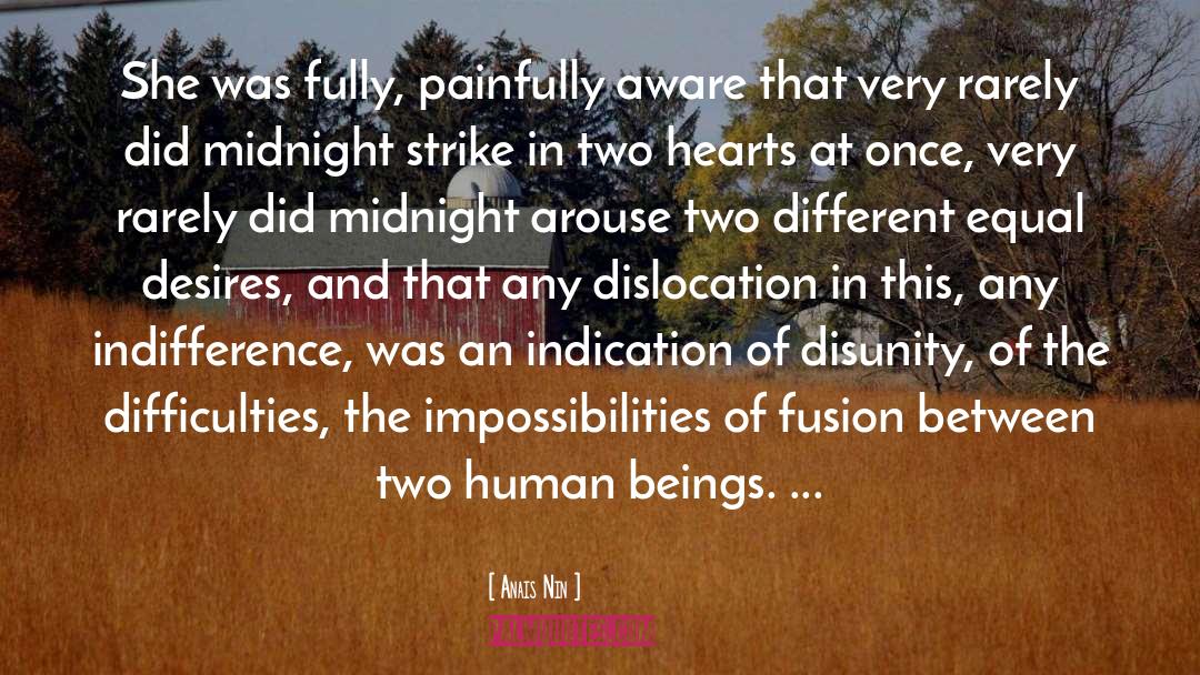 Indifference quotes by Anais Nin