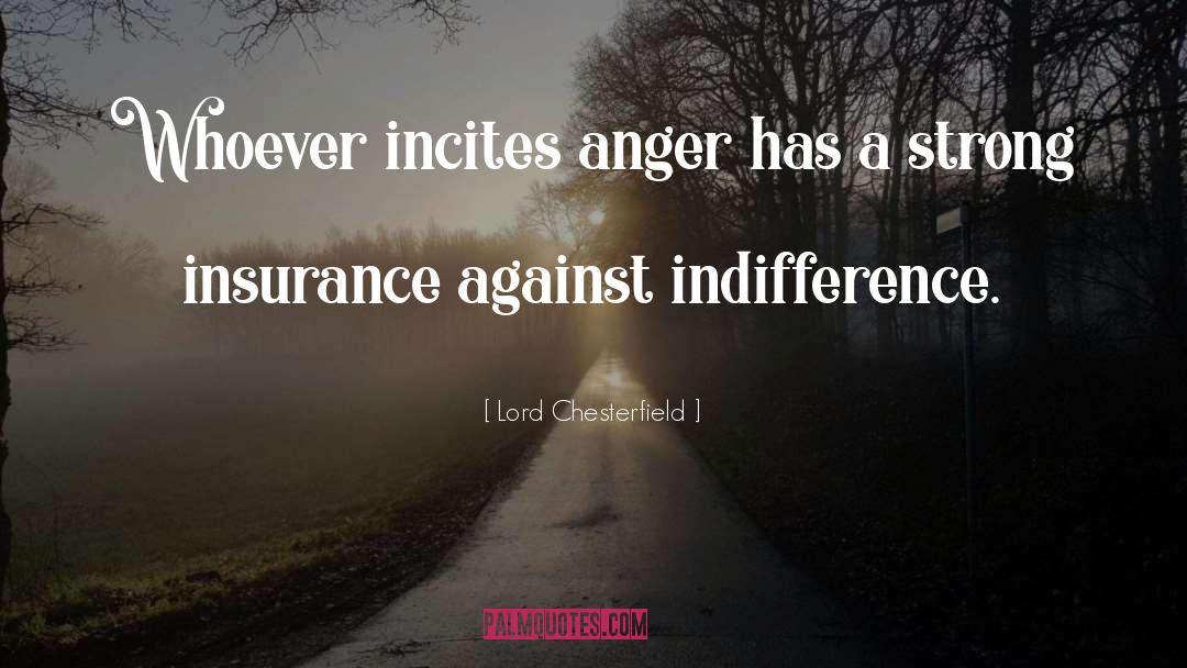 Indifference quotes by Lord Chesterfield