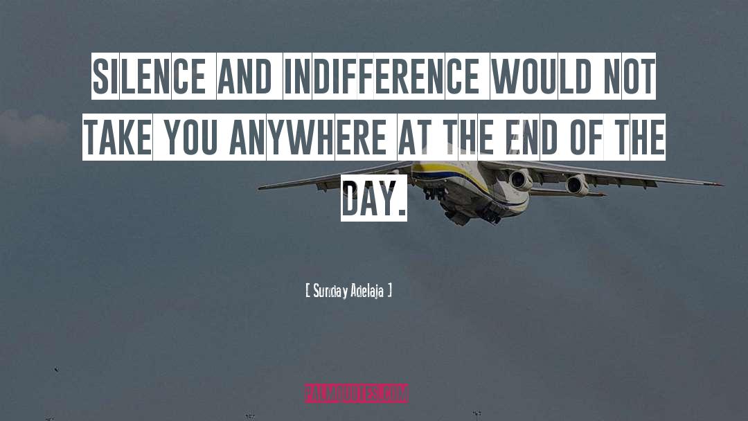 Indifference quotes by Sunday Adelaja