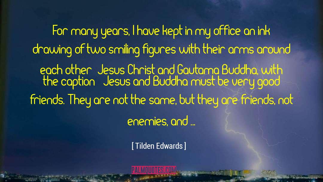 Indifferent Events quotes by Tilden Edwards