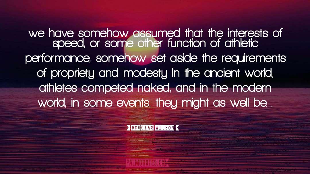 Indifferent Events quotes by Douglas Wilson