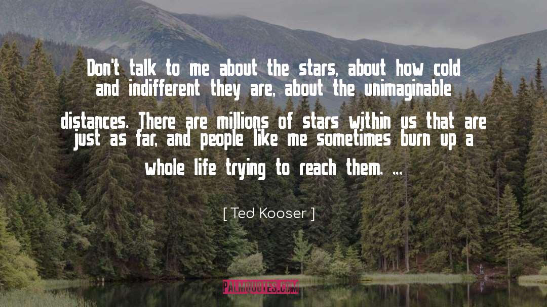 Indifferent quotes by Ted Kooser