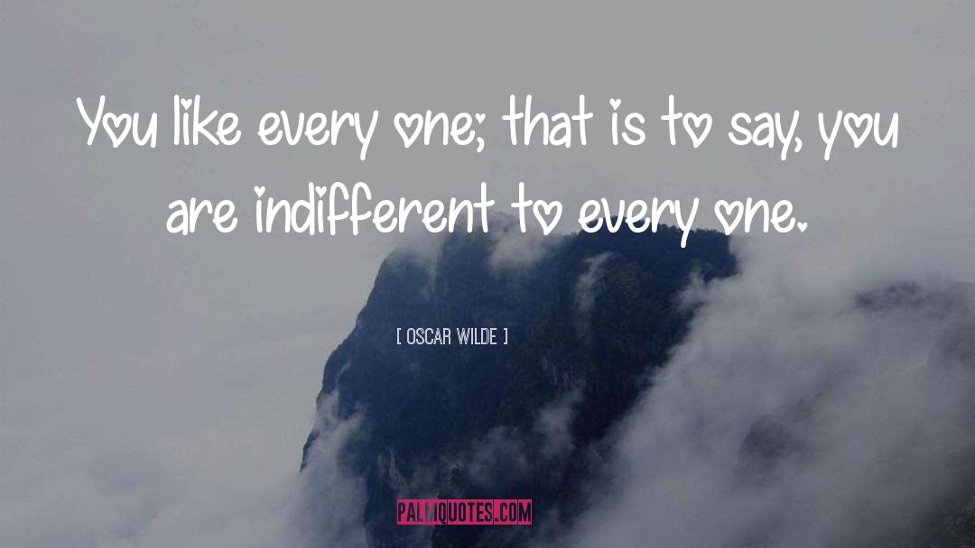 Indifferent quotes by Oscar Wilde