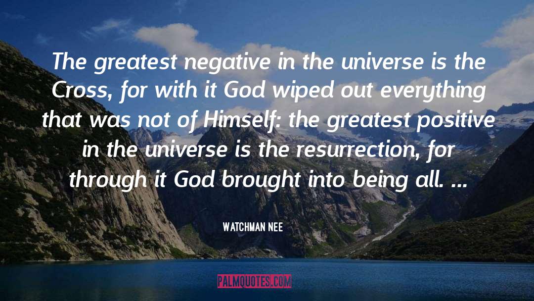 Indifferent Universe quotes by Watchman Nee