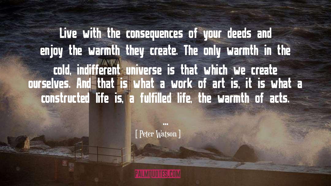 Indifferent Universe quotes by Peter Watson