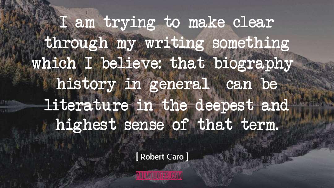 Indigenous Literature quotes by Robert Caro