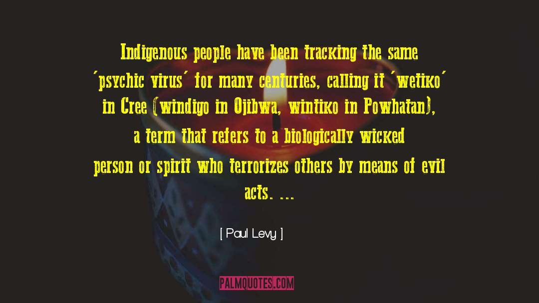 Indigenous People quotes by Paul Levy