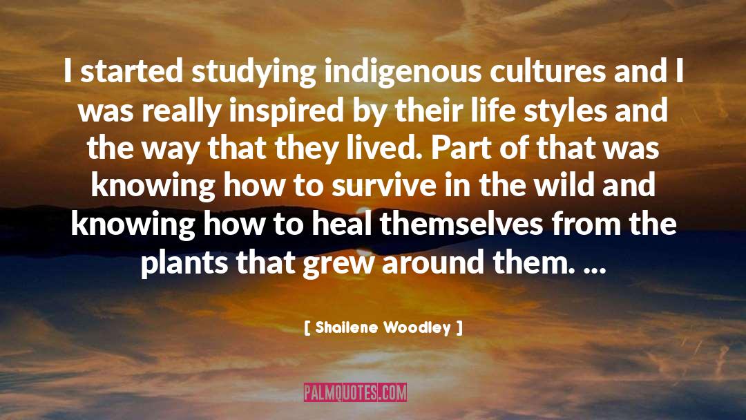 Indigenous quotes by Shailene Woodley