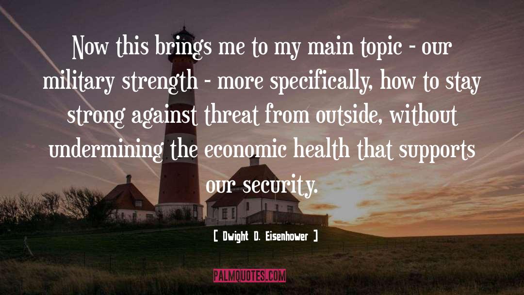 Indigent Defense quotes by Dwight D. Eisenhower