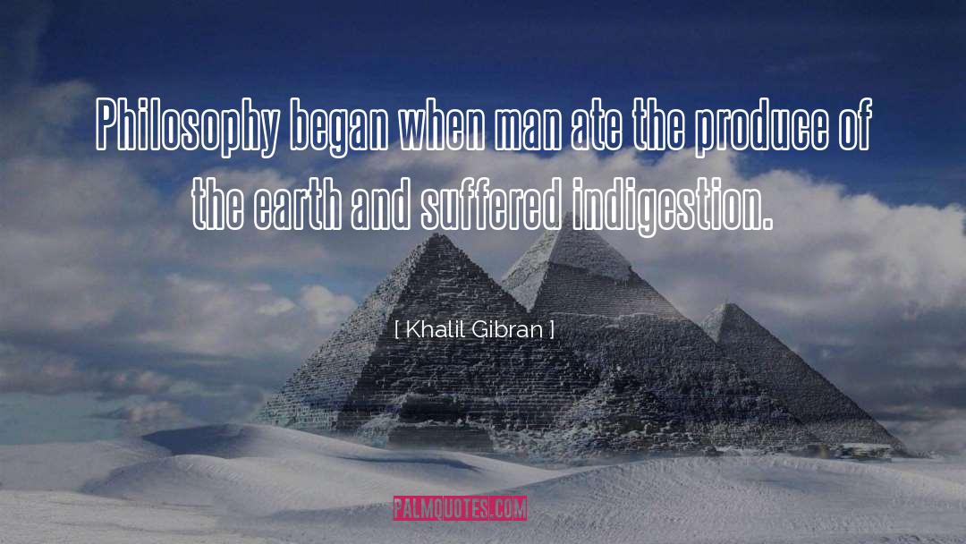 Indigestion quotes by Khalil Gibran